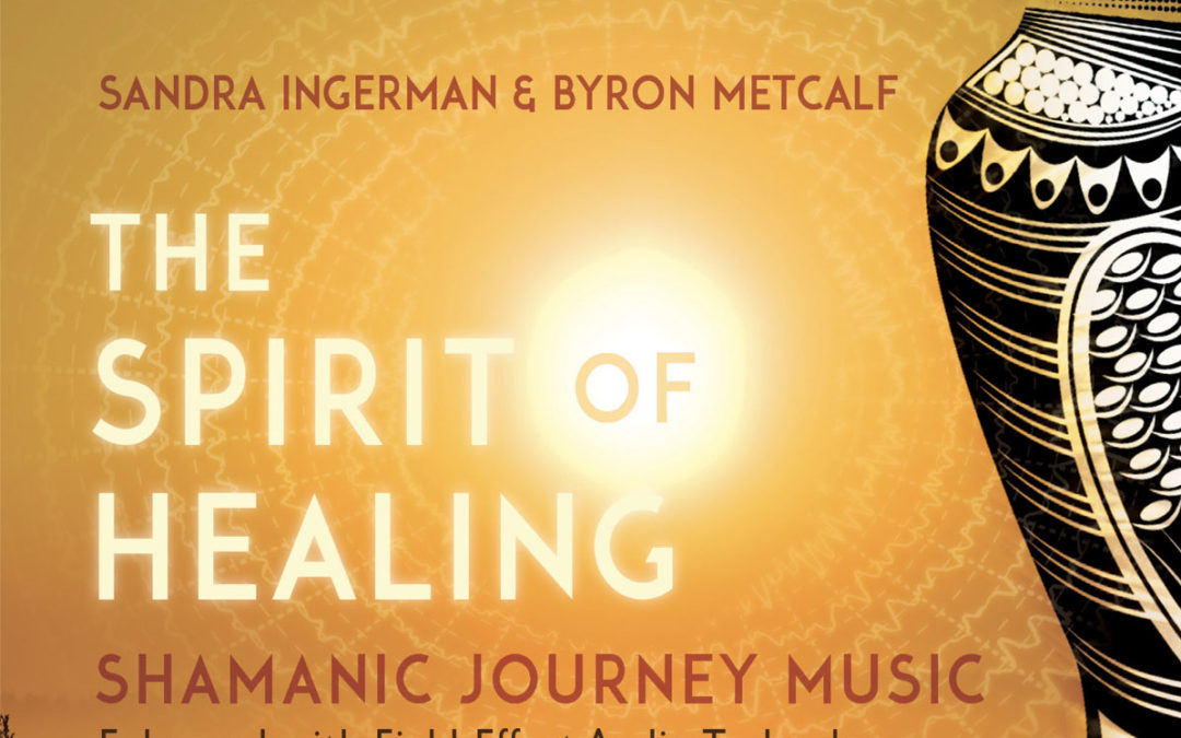 Shamanic Journey Music – Ingerman & Metcalf